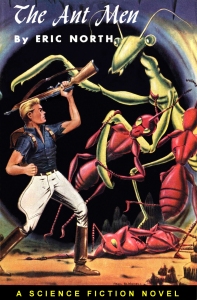 Trapped in a desert valley under the pitiless sun, the five found themselves face to face with six-foot-tall ants and deadly giant mantises: survivors from before the dawn of history.